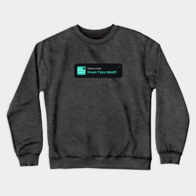 Toto Wolff Email Crewneck Sweatshirt by Onwards Upwards